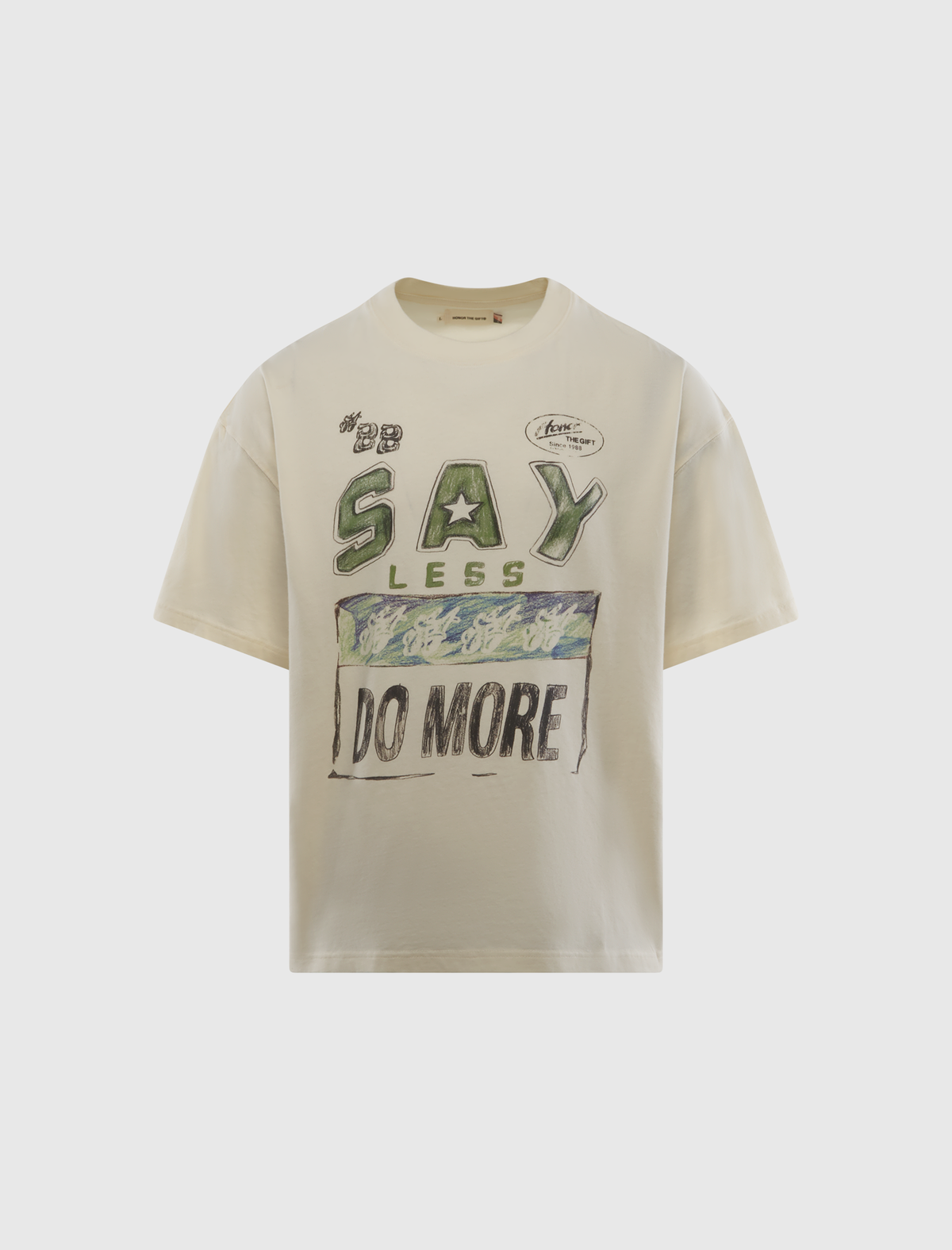 HONOR THE GIFT Say Less Do More グラフィックT HONOR THE GIFT SAY LESS DO MORE TEE – Social Status